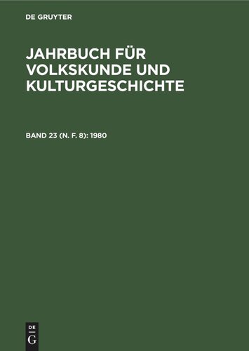 Jahrbuch für Volkskunde und Kulturgeschichte: Band 23 (N. F. 8) 1980