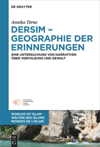 Dersim – Geographie der Erinnerungen: Eine Untersuchung von Narrativen über Verfolgung und Gewalt