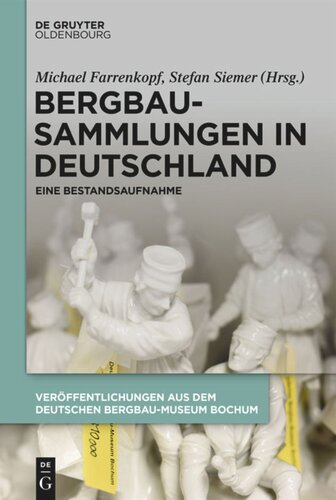Bergbausammlungen in Deutschland: Eine Bestandsaufnahme