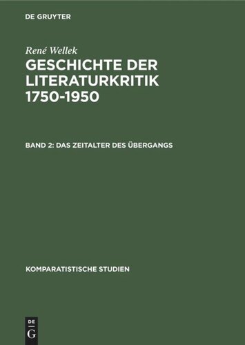 Geschichte der Literaturkritik 1750-1950: Band 2 Das Zeitalter des Übergangs
