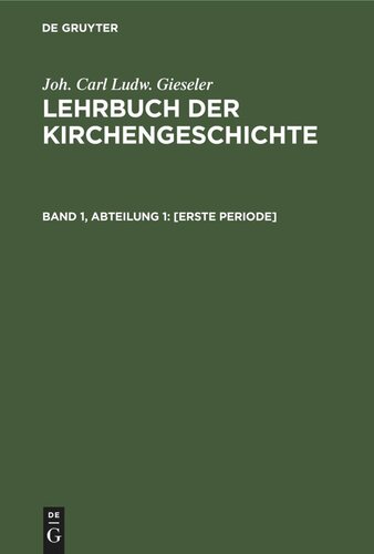 Lehrbuch der Kirchengeschichte: Band 1, Abteilung 1 [Erste Periode]