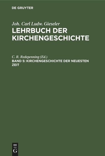 Lehrbuch der Kirchengeschichte. Band 5 Kirchengeschichte der neuesten Zeit: Von 1814 bis auf die Gegenwart