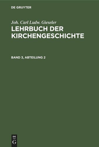 Lehrbuch der Kirchengeschichte: Band 3, Abteilung 2 Lehrbuch der neueren Kirchengeschichte