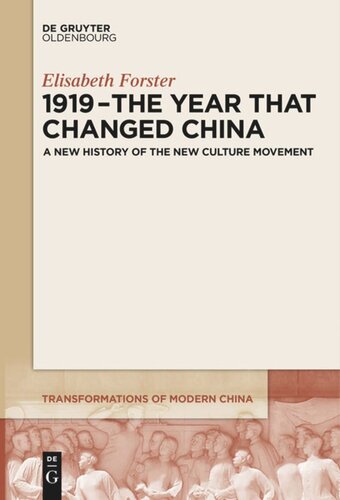 1919 – The Year That Changed China: A New History of the New Culture Movement