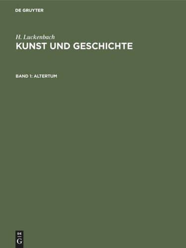 Kunst und Geschichte: Band 1 Altertum