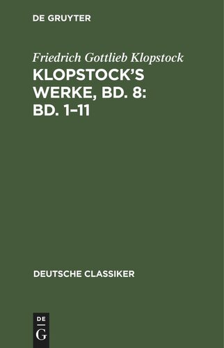 Klopstock’s Werke, Bd. 8: Bd. 1–11
