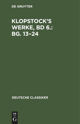 Klopstock’s Werke, Bd 6.: Bg. 13–24