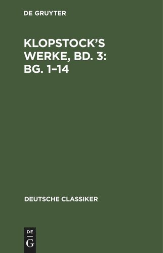 Klopstock’s Werke, Bd. 3: Bg. 1–14