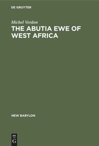 The Abutia Ewe of West Africa: A Chiefdom that Never Was
