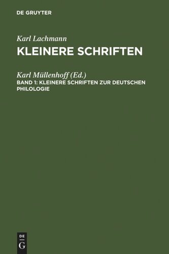 Kleinere Schriften: Band 1 Kleinere Schriften zur deutschen Philologie