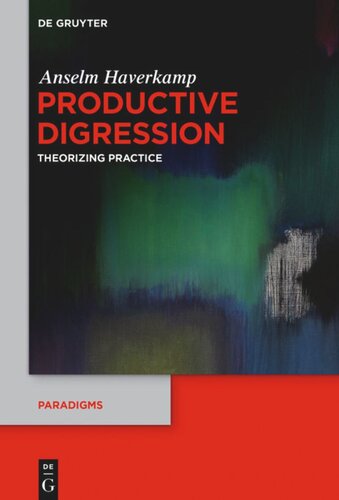 Productive Digression: Theorizing Practice