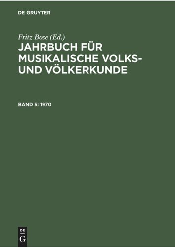 Jahrbuch für musikalische Volks- und Völkerkunde: Band 5 1970