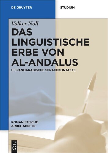 Das linguistische Erbe von al-Andalus: Hispanoarabische Sprachkontakte