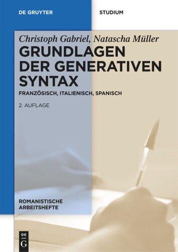 Grundlagen der generativen Syntax: Französisch, Italienisch, Spanisch
