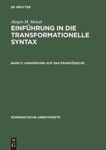 Einführung in die transformationelle Syntax: Band 2 Anwendung auf das Französische