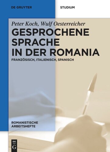 Gesprochene Sprache in der Romania: Französisch, Italienisch, Spanisch