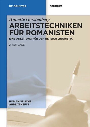 Arbeitstechniken für Romanisten: Eine Anleitung für den Bereich Linguistik