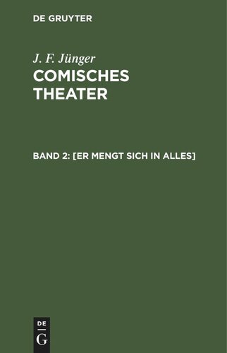 Comisches Theater: Band 2 [Er mengt sich in Alles]