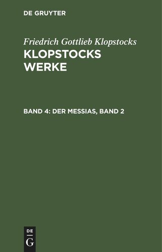 Klopstocks Werke: Band 4 Der Messias, Band 2