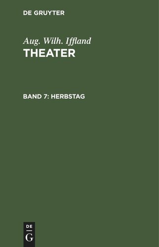 Theater. Band 7 Herbstag: Ein Lustspiel in fünf Aufzügen