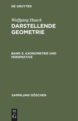 Darstellende Geometrie: Band 3 Axonometrie und Perspektive