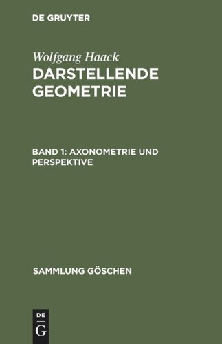 Darstellende Geometrie: Band 1 Axonometrie und Perspektive