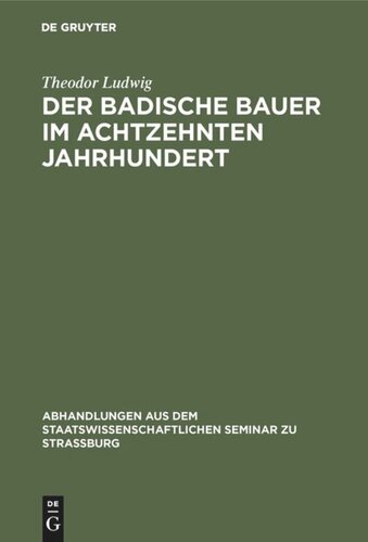 Der badische Bauer im achtzehnten Jahrhundert