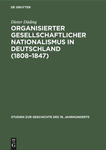 Organisierter gesellschaftlicher Nationalismus in Deutschland (1808–1847)