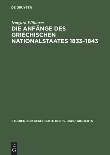 Die Anfänge des griechischen Nationalstaates 1833–1843