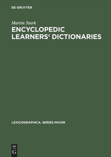 Encyclopedic Learners' Dictionaries: A Study of their Design Features from the User Perspective
