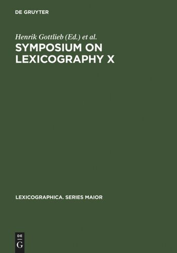 Symposium on Lexicography X: Proceedings of the Tenth International Symposium on Lexicography May 4-6, 2000 at the University of Copenhagen