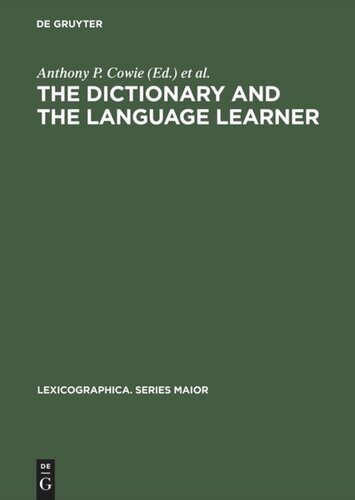 The dictionary and the language learner: Papers from the EURALEX Seminar at the University of Leeds, 1–3 April 1985
