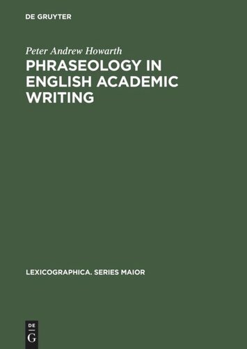 Phraseology in English Academic Writing: Some implications for language learning and dictionary making