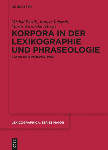 Korpora in der Lexikographie und Phraseologie: Stand und Perspektiven