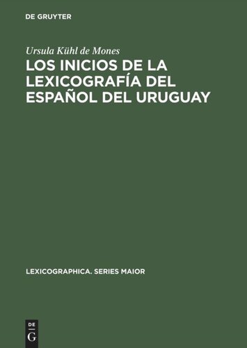 Los inicios de la lexicografía del español del Uruguay: El vocabulario Rioplatense razonado por Daniel Granada (1889–1890)