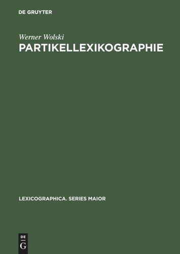 Partikellexikographie: Ein Beitrag zur praktischen Lexikologie. With an English summary