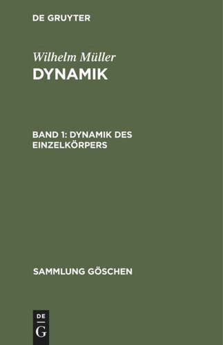 Dynamik: Band 1 Dynamik des Einzelkörpers