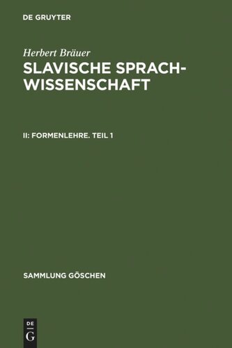 Slavische Sprachwissenschaft: II Formenlehre. Teil 1