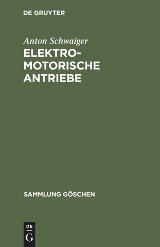Elektromotorische Antriebe: (Grundlagen für die Berechnung)