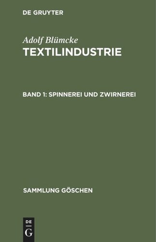 Textilindustrie: Band 1 Spinnerei und Zwirnerei