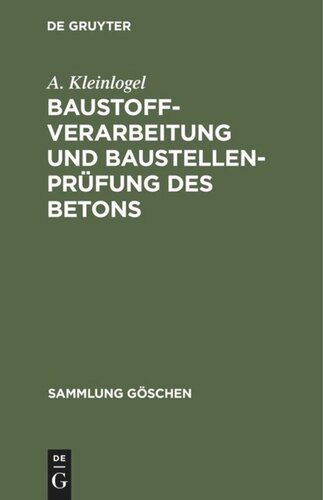 Baustoffverarbeitung und Baustellenprüfung des Betons