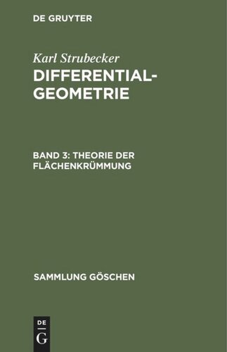 Differentialgeometrie: Band 3 Theorie der Flächenkrümmung