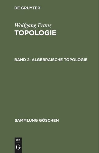 Topologie: Band 2 Algebraische Topologie
