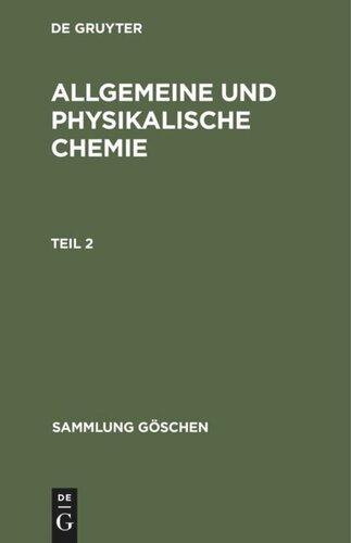Allgemeine und physikalische Chemie: Teil 2