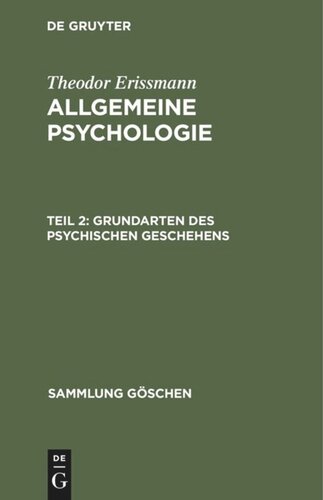 Allgemeine Psychologie: Teil 2 Grundarten des psychischen Geschehens