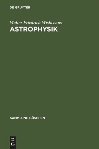 Astrophysik: Die Beschaffenheit der Himmelskörper
