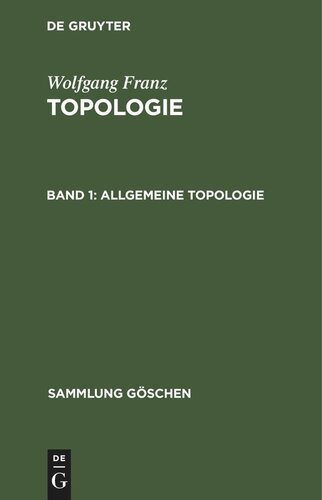 Topologie: Band 1 Allgemeine Topologie