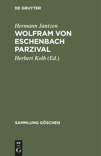 Wolfram von Eschenbach Parzival: Eine Auswahl mit Anmerkungen und Wörterbuch