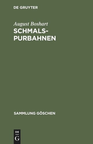 Schmalspurbahnen: (Klein-, Arbeits- und Feldbahnen)
