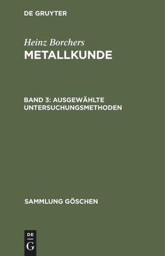 Metallkunde: Band 3 Ausgewählte Untersuchungsmethoden
